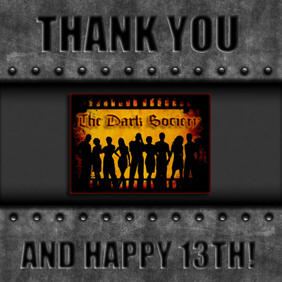 Thank you - The Dark Society